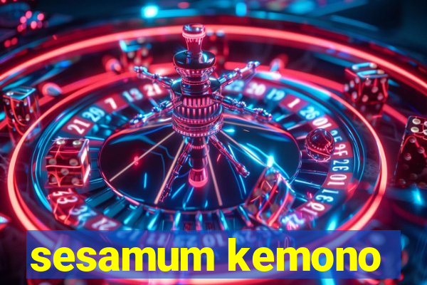 sesamum kemono